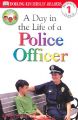 DK Readers L1: Jobs People Do: A Day in the Life of a Police Officer: Book by Linda Hayward