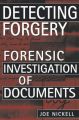 Detecting Forgery: Forensic Investigation of Documents: Book by Joe Nickell