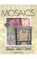 Plaster Mosaics: New Techniques as Easy as Spread, Paint, Carve: Book by Kirstin Peck