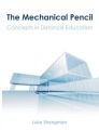The Mechanical Pencil: Concepts in Distance Education: Book by Luke Strongman