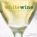 White Wine: Book by Jonathan Ray