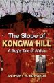 The Slope of Kongwa Hill: A Boy's Tale of Africa: Book by Anthony R. Edwards