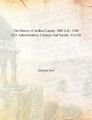 The History of Andhra Country 1000 A.D.-1500 A.D. Administration, Litrature And Society, Vol.1St: Book by Yashoda Devi