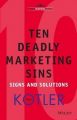 Ten Deadly Marketing Sins: Book by KOTLER PHILIP 