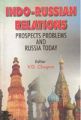 Indo-Russian Relations: Prospects, Problems And Russia Today: Book by V.D. Chopra