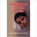 The Rights of The Child in India (English) 01 Edition (Hardcover): Book by Justice Rajkumar Manisana Singh