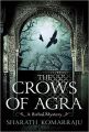 The Crows of Agra: Book by Sharath Komarraju