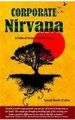 Coporate Nirvana: A fable of urban Enlightenment (English): Book by Sonali Masihdsilva