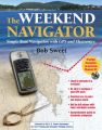 The Weekend Navigator: Simple Boat Navigation with GPS and Electronics: Book by Robert Sweet