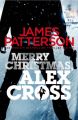 Merry Christmas, Alex Cross: Book by James Patterson