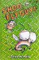 Shoo, Fly Guy!: Book by Tedd Arnold