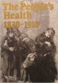 THE PEOPLE'S HEALTH 1830-1910 (MODERN REVIVALS IN HISTORY) (H): Book by F. B. Smith