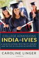 College Admissions : India to Ivies (English) 1 Edition (Paperback): Book by Caroline Linger