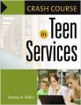 Crash Course in Young Adult Services: Book by Donna P. Miller
