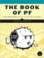 The Book of PF - A No-Nonsense Guide to the OpenBSD Firewall (English) 1st Edition: Book by Peter N.M. Hansteen