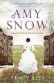 Amy Snow: Book by Tracy Rees