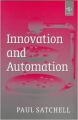 Innovation and Automation (English) (Hardcover): Book by Paul Satchell