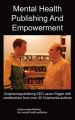 Mental Health Publishing and Empowerment: The Chipmunkapublishing Process: Book by Jason Pegler