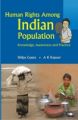 Human Rights Among Indian Populations Knowledge, Awareness And Practice: Book by Shilpy Gupta & A.K. Kapoor