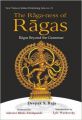 The Raga-ness of Ragas (English) (Hardcover): Book by Deepak S. Raja