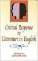 Critical Response to Literature in English, 288 pp, 2012 (English) 01 Edition: Book by D. Patra K. Das