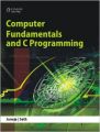 Computer Fundamentals and C Programming (English) 1st Edition (Paperback): Book by B L Juneja, A Seth