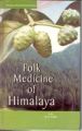 Folk Medicine of Himalaya: Book by K.S. Gulia