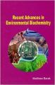 Recent Advances in Environmental Biochemistry (English) (Hardcover): Book by Matthew Barak