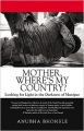 Mother, Where's My Country? (English) (Hardcover): Book by Anubha Bhonsle