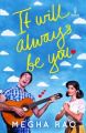 It Will Always Be You (English) (Paperback): Book by Megha Rao