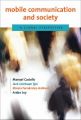 Mobile Communication and Society: A Global Perspective: Book by Manuel Castells