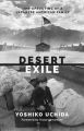Desert Exile: The Uprooting of a Japanese American Family: Book by Yoshiko Uchida