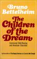 The Children of the Dream: Book by Bruno Bettelheim