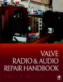 Valve Radio and Audio Repair Handbook: Book by Chas E. Miller