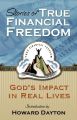 Stories of True Financial Freedom: God's Impact in Real Lives: Book by Howard Dayton