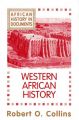 African History: v. 1: Western African History: Book by Robert O. Collins