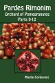 Pardes Rimonim - Orchard of Pomegranates - Parts 9-12: Book by Moshe Cordovero