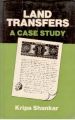 Land Transfers: A Case Study: Book by K. Shankar