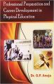 Professional Preparation & Career Development in Physical Education: Book by Dr. O.P. Aneja