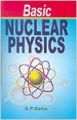 Basic Nuclear Physics, 2012 (English): Book by S. P. Sahu