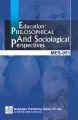 MES51 Education: Philosophical and Sociological Perspectives(IGNOU Help book for MES-51 Education: Philosophical and Sociological Perspectives in English Medium): Book by Anjula Singh