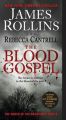 The Blood Gospel: The Order of the Sanguines Series: Book by James Rollins