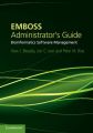 EMBOSS Administrator's Guide: Bioinformatics Software Management: Book by Alan J. Bleasby