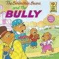 The Berenstain Bears & the Bully: Book by Jan Berenstain , Stan Berenstain