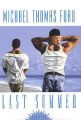 Last Summer: Book by Michael Thomas Ford