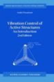 Vibration Control of Active Structures: An Introduction (Solid Mechanics and Its Applications) (English) 2nd Edition (Paperback): Book by Andre Preumont, A. Preumont