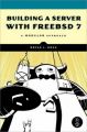 Building a Server with FreeBSD 7 (English) 1st Edition: Book by Hong