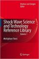 Shock Wave Science and Technology Reference Library: Multiphase Flows: v. 1: Book by M.E.H. van Dongen 