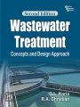 WASTEWATER TREATMENT: Concepts and Design Approach: Book by KARIA G. L.|CHRISTIAN R.A.