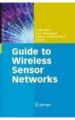 Guide to Wireless Sensor Networks: Book by Misra